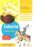 Istorie clasa a IV-a. Caiet de lucru