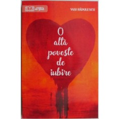 O alta poveste de iubire &ndash; Vasi Radulescu