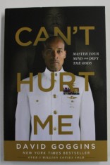 CAN &#039;T HURT ME - MASTER YOUR MIND and DEFY THE ODDS , by DAVID GOGGINS , 2018