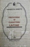 Proverbe si Cugetari Latine - Colectiv, Albatros 1976, Cogito, Filosofie, Limba Romana, Carte Veche