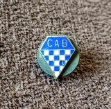 Insigna (model vechi-sistem prindere surub) fotbal, rugby - Club Athl&eacute;tique B&eacute;glais (CAB) - Franta