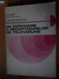 Lucrari Practice De Depanare A Receptoarelor De Televiziune - M. Silisteanu L. Cipere C. Constantinescu ,539058, Didactica Si Pedagogica