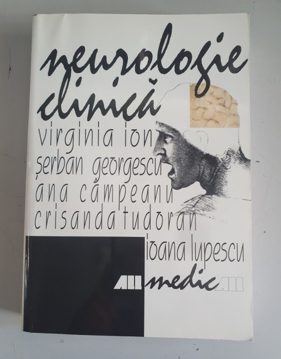 Neurologie clinica - Virginia Ion, Serban Georgescu, Ana Campeanu, Emil Tufanoiu, Crisanda Tudoran, Ioana Lupescu
