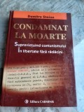 CONDAMNAT LA MOARTE - DUMITRU STOIAN