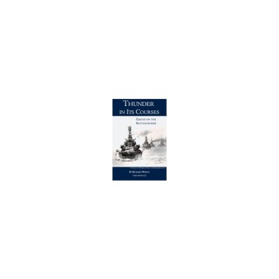 Thunder in Its Courses: Essays on the Battlecruiser foto