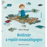 Boldizs&aacute;r a rep&uuml;lő meseszőnyegen - Szőcs Margit