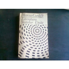 LITERATURA STATELOR UNITE - MARCUS CUNLIFFE