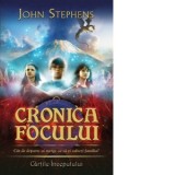 Cronica focului. Cartile inceputului, volumul II - John Stephens