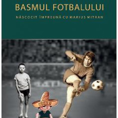 Basmul fotbalului. Nacocit impreuna cu Marius Mitran (2 vol.) - Marian Nazat