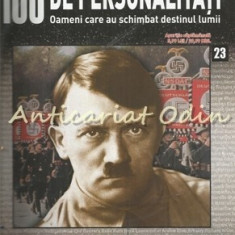 100 De Personalitati - Adolf Hitler - Nr.: 23 - Exemplar Infoliat