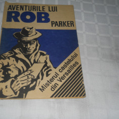 AVENTURILE LUI ROB PARKER. MISTERUL CASTELULUI DIN VERSAILLES,1991