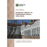 Anat&oacute;miai, Sz&ouml;vet- &eacute;s Fejlőd&eacute;stani Int&eacute;zet, 1921-2018 - dr. Antal Mikl&oacute;s