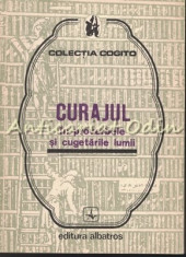 Curajul In Proverbe Si Cugetarile Lumii - Stela Iancu, Irina Iancu foto