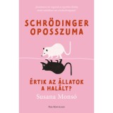 Schr&ouml;dinger oposszuma - &Eacute;rtik az &aacute;llatok a hal&aacute;lt? - Susana Mons&oacute;