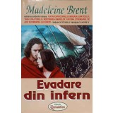 EVADARE DIN INFERN-MADELEINE BRENT-221182