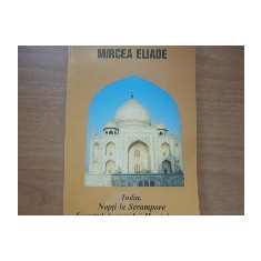 India. Nopți la Serampore. Secretul doctorului Honigberger - Mircea Eliade