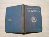 CODUL PENAL ROMAN - Ioan C. Barozzi - 1910, 297 p.; dim: 8x12/1, Alta editura