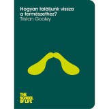 Hogyan tal&aacute;ljunk vissza a term&eacute;szethez? - Tristan Gooley