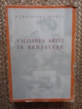 Alexandru Marcu - Valoarea artei in renastere