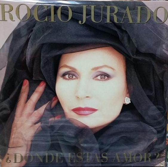 VINIL Rocio Jurado &lrm;&ndash; &iquest;D&oacute;nde Est&aacute;s Amor? - VG+ -