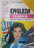 ENGLEZA. TEHNICA SI DICTIONAR DE TERMENI SI EXPRESII-VIORICA DANILA