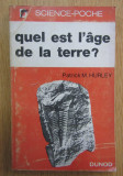 Patrick M. Hurley - Quel est l&#039;age de la terre?