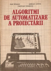 Algoritmi De Automatizare A Proiectarii. Programare. Aplicatii - Dan Romana foto