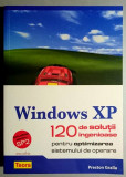 Windows XP, 120 de solutii ingenioase - Preston Gralla, actualizat pentru SP2