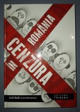 Cenzura in Romania - Ilie Rad (coord.) - Tribuna, 2012 - Istorie Romania
