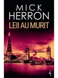 Leii au murit/Mick Herron