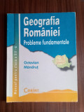 Geografia ROM&Acirc;NIEI - Manual pentru clasa a XII-a- Octavian M&acirc;ndrut