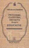 Proverbe, Cugetari, Definitii despre EDUCATIE