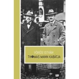 THOMAS MANN KAB&Aacute;TJA - &Uuml;KH 2017 - V&ouml;r&ouml;s Istv&aacute;n