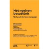 H&eacute;t nyelven besz&eacute;l&uuml;nk - We Speak the Same Language