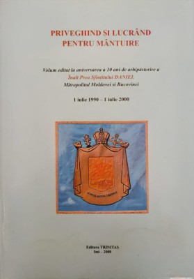 Priveghind Si Lucrand Pentru Mantuire - Ips Daniel , C512 foto