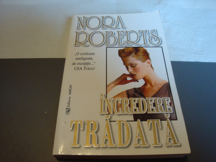 Nora Roberts - Incredere tradata -ed Miron