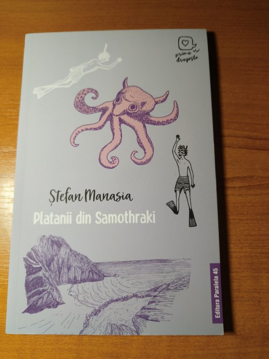 Platanii din Samothraki (Prima dragoste), Ștefan Manasia