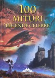 100 de mituri si legende celebre | T.V. Muravieva