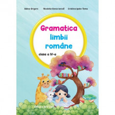 Gramatica limbii romane clasa a IV-a - Adina Grigore, Cristina Ipate-Toma, Nicoleta-Sonia Ionica foto