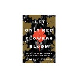 Let Only Red Flowers Bloom: Identity and Belonging in XI Jinping's China
