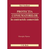 Protectia consumatorilor in contractele comerciale - Gheorghe Piperea