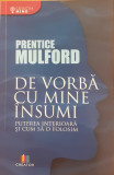 De vorba cu mine insumi Puterea interioara si cum sa o folosim, Prentice Mulford