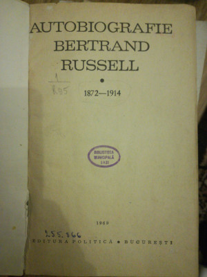 Bertrand Russel, Autobiografie, 1872-1914, editura Politica, 1969 foto