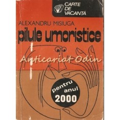 Pilule Umoristice - Alexandru Misiuga