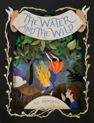 The Water and the Wild - K.E. Ormsbee foto