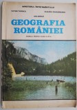 Geografia Romaniei, clasa a XII-a - Victor Tufescu. Manual scolar