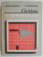 Cartea zidarului &amp;ndash; Ilie Davidescu, Constantin Rosoga foto