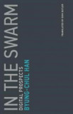 In the Swarm | Universitat der Kunste Berlin) Byung-Chul (Professor Han, MIT Press Ltd