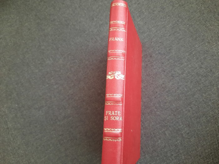 Frate si sora-Leonhard Frank LEGATA DE LUX