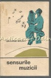 Sensurile Muzicii - George Balan, Bucuresti 1965, Estetica Muzicala, Carte Veche